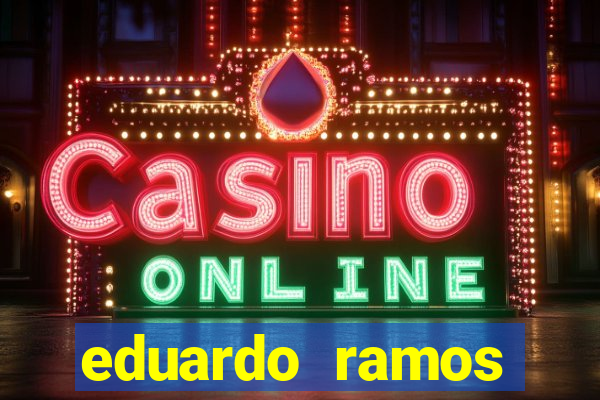 eduardo ramos trader fortuna