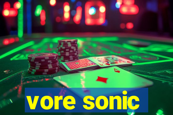 vore sonic