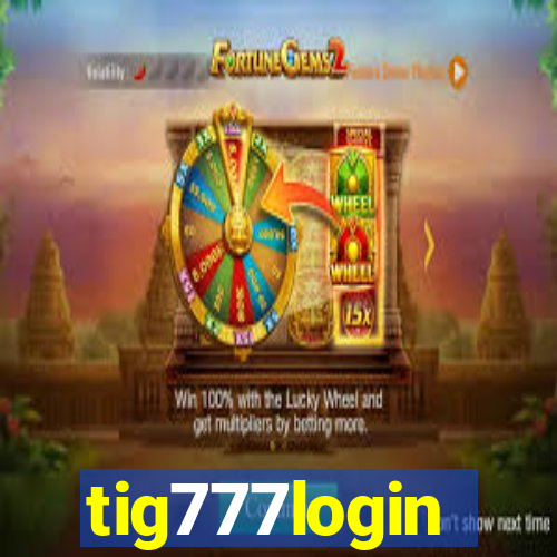 tig777login