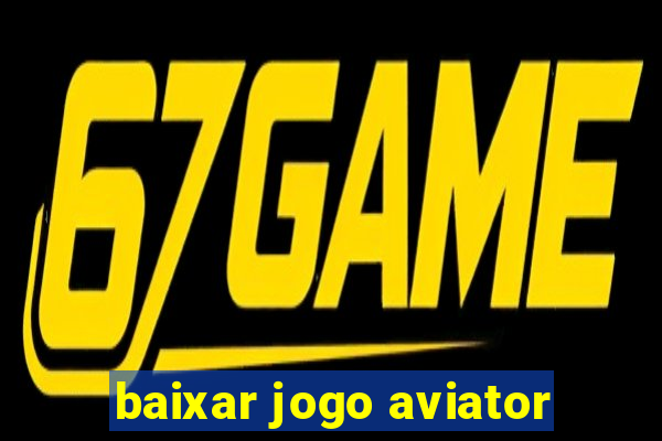 baixar jogo aviator