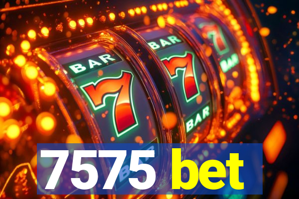 7575 bet