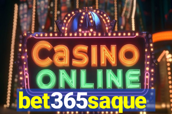 bet365saque