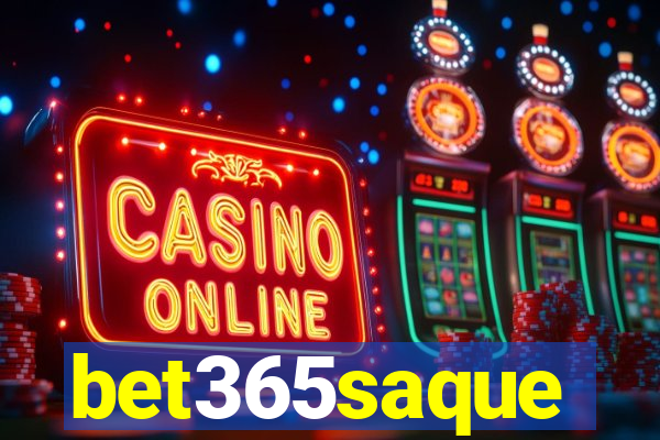 bet365saque