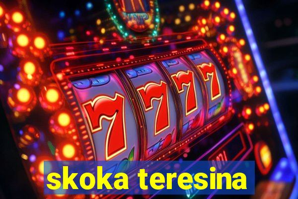 skoka teresina