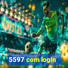 5597 com login
