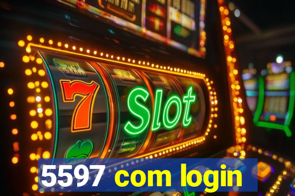 5597 com login
