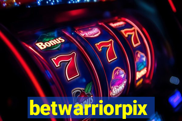 betwarriorpix