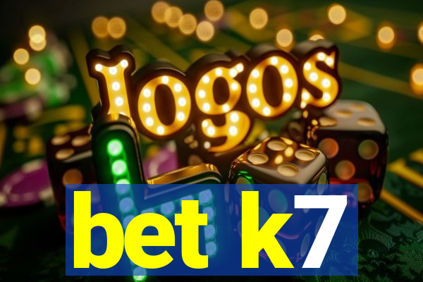 bet k7