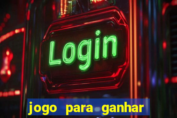 jogo para ganhar dinheiro sem precisar depositar nada
