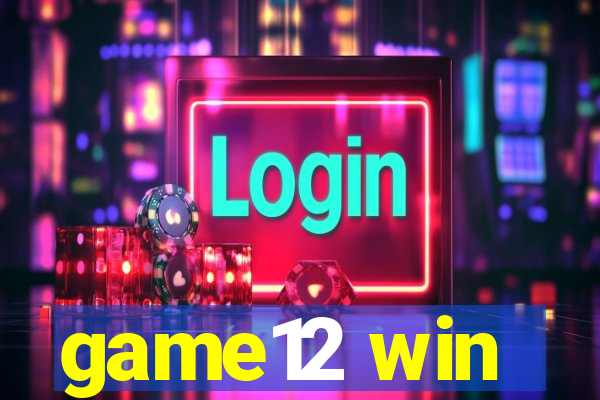 game12 win