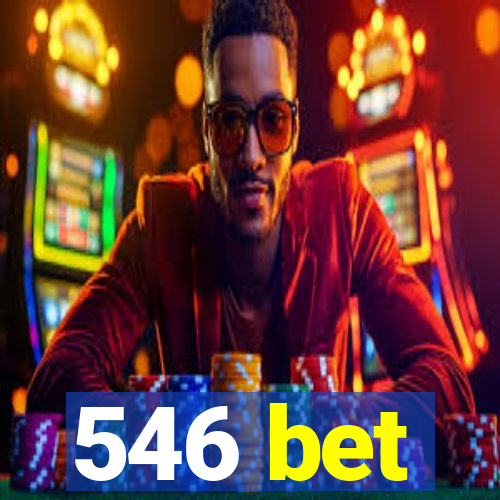 546 bet