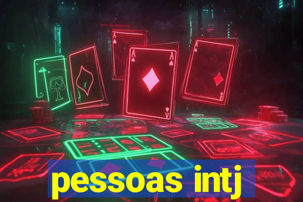 pessoas intj