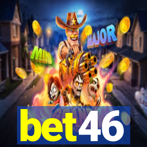 bet46