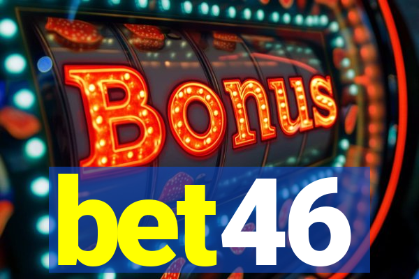 bet46