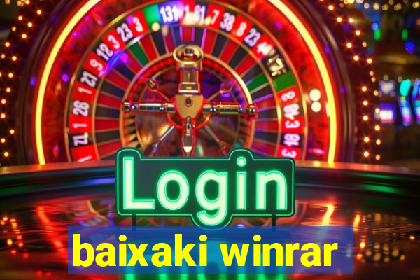 baixaki winrar