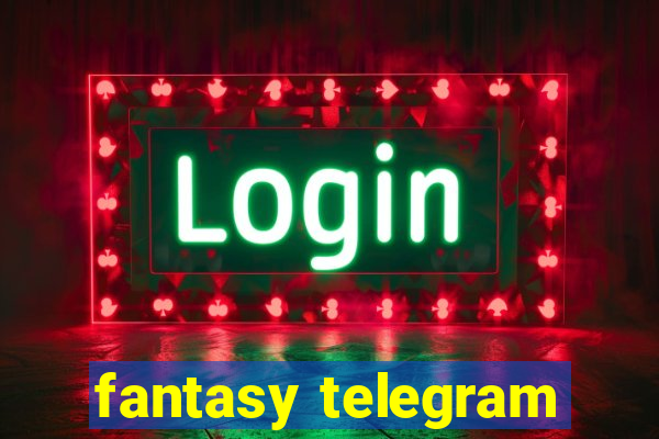 fantasy telegram