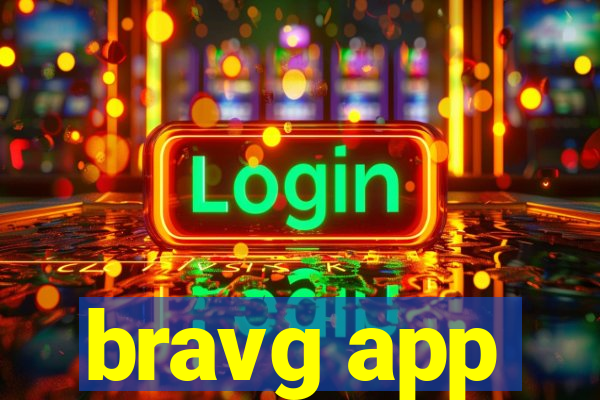 bravg app