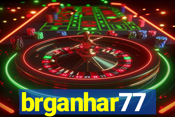 brganhar77
