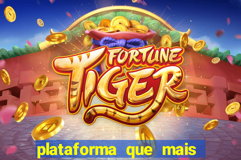 plataforma que mais paga no fortune tiger