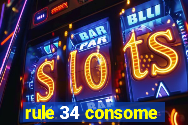 rule 34 consome