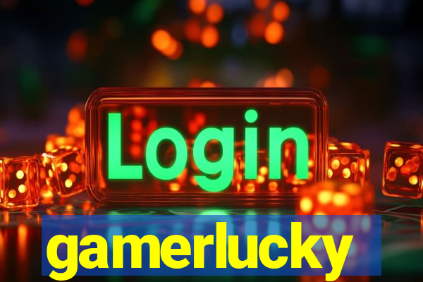 gamerlucky