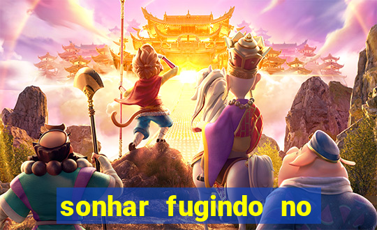 sonhar fugindo no jogo do bicho