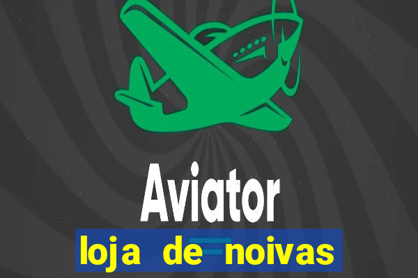 loja de noivas juiz de fora