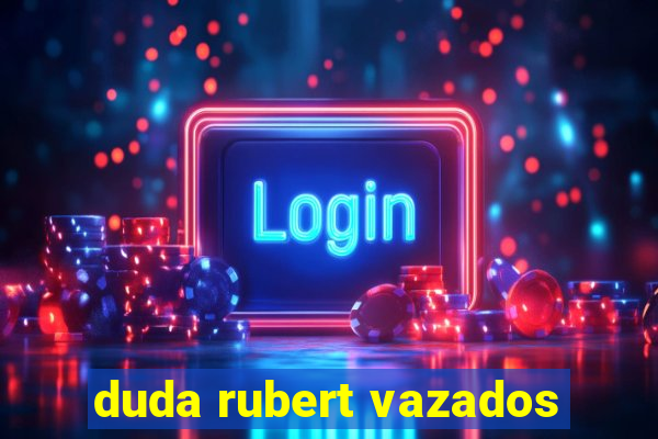 duda rubert vazados