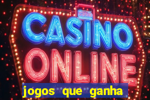 jogos que ganha dinheiro de verdade sem depositar nada