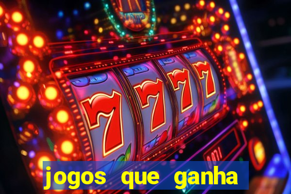jogos que ganha dinheiro de verdade sem depositar nada