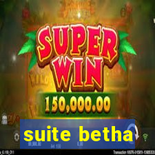 suite betha