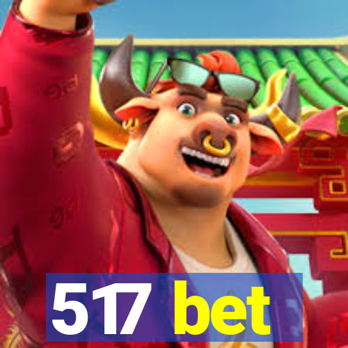 517 bet