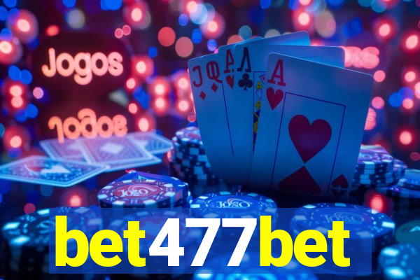 bet477bet