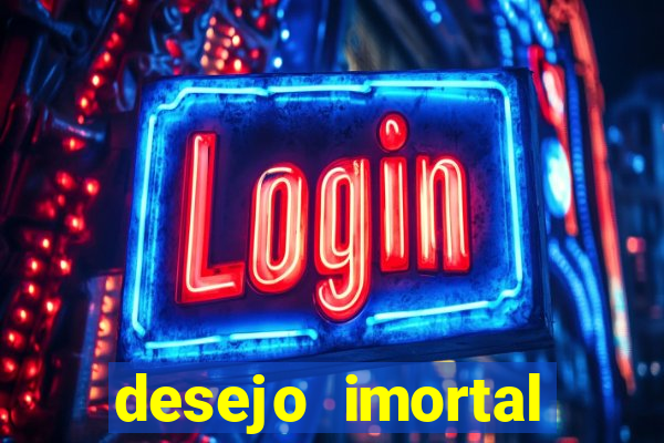 desejo imortal cifra simplificada gusttavo lima