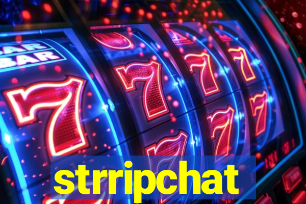 strripchat