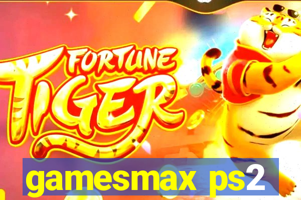 gamesmax ps2