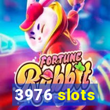 3976 slots