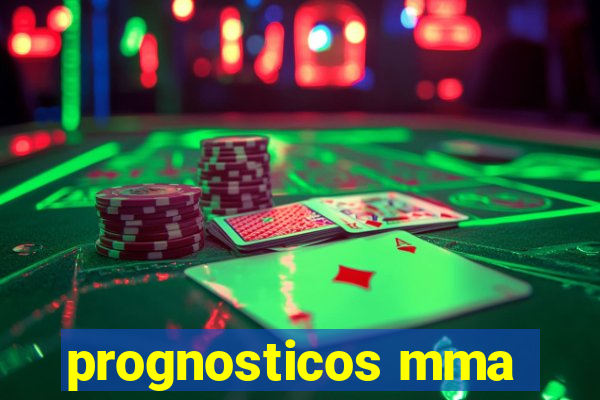 prognosticos mma