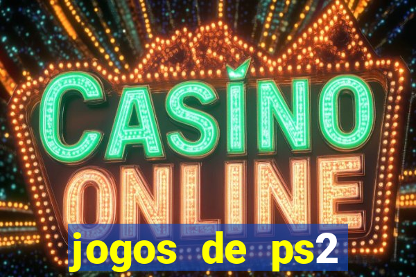 jogos de ps2 traduzidos pt br