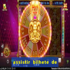 assistir bilhete de loteria dublado