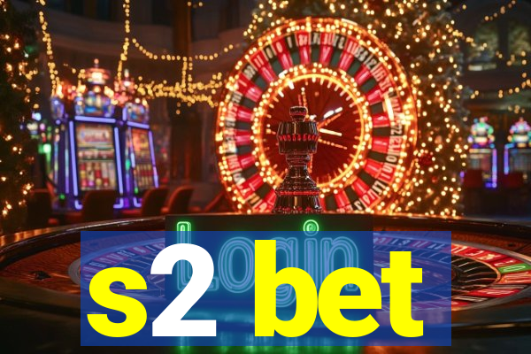 s2 bet