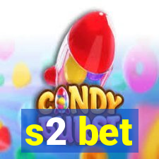 s2 bet