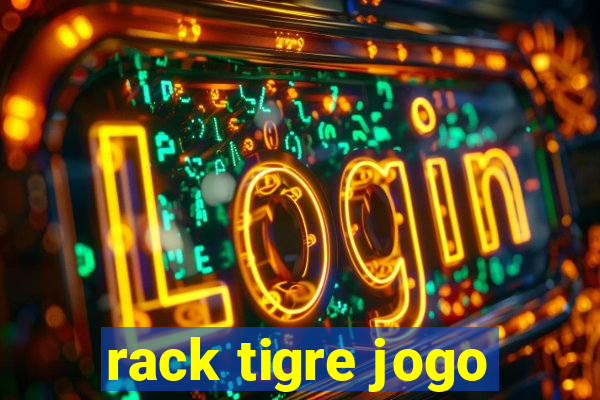 rack tigre jogo