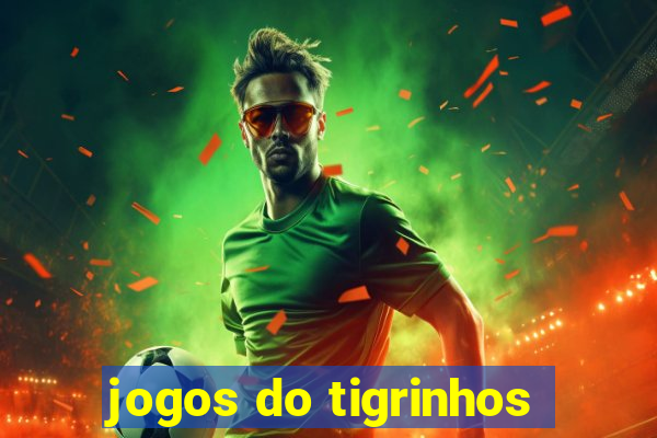jogos do tigrinhos