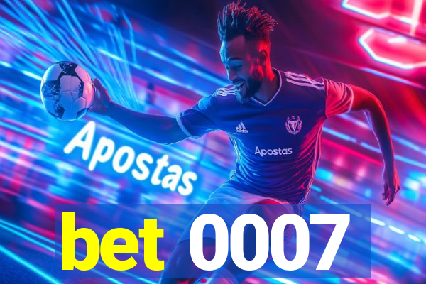 bet 0007