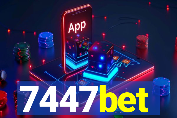 7447bet