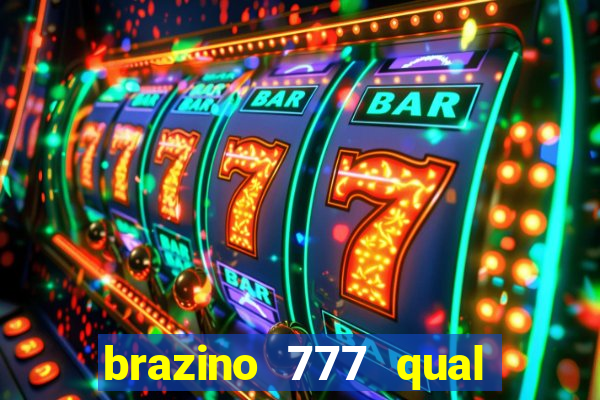 brazino 777 qual melhor jogo