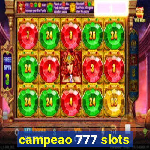 campeao 777 slots
