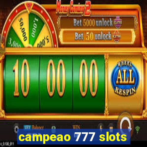 campeao 777 slots