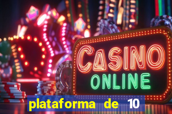 plataforma de 10 reais tigre